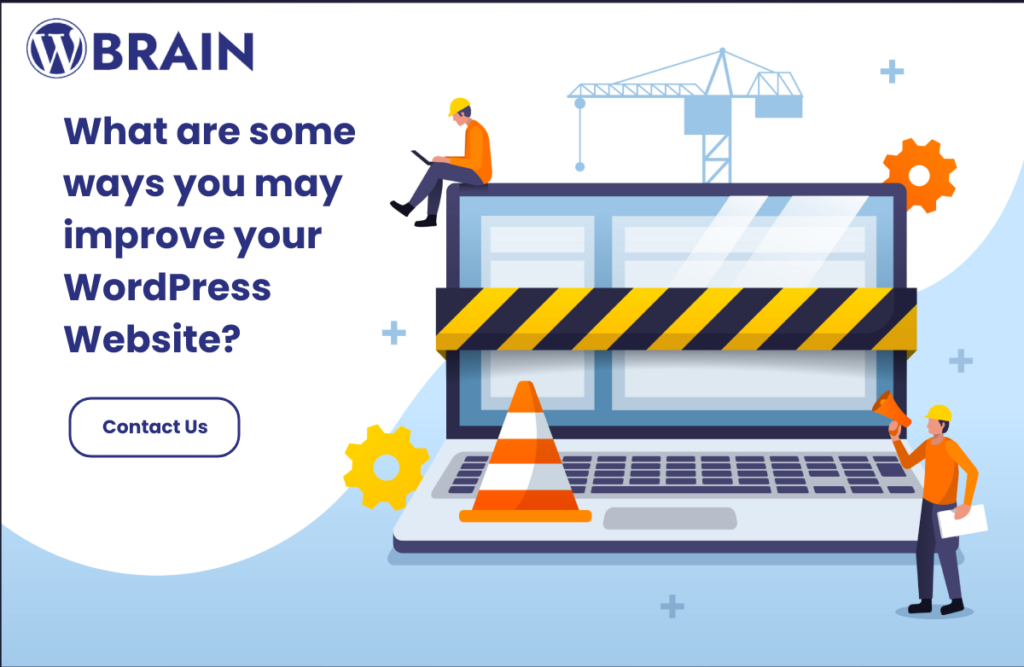 What are some ways you may improve your WordPress Website?